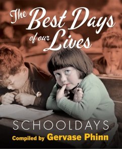 Schooldays: Best Days of Our Lives - Phinn, Gervase