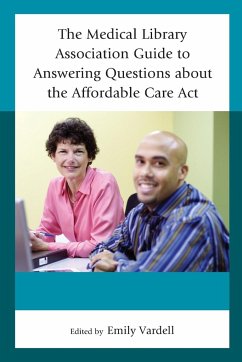 The Medical Library Association Guide to Answering Questions about the Affordable Care Act