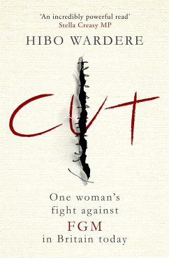 Cut: One Woman's Fight Against FGM in Britain Today - Wardere, Hibo