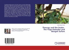 Theurgy and the Snake: The Yoga Kalandar and Bengali Sufism - Cantú, Keith Edward