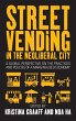 Street Vending in the Neoliberal City - Bild 1