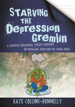 Starving the Depression Gremlin - Collins-Donnelly, Kate