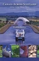 Canals Across Scotland - Brown, Hamish
