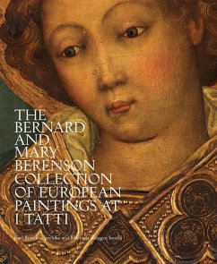 The Bernard and Mary Berenson Collection of European Paintings at I Tatti - Strehlke, Carl Brandon; Israëls, Machtelt Brüggen