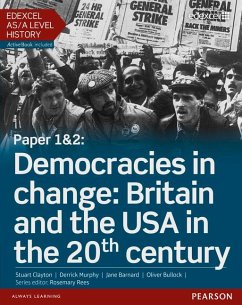 Edexcel AS/A Level History, Paper 1&2: Democracies in change: Britain and the USA in the 20th century Student Book + ActiveBook - Clayton, Stuart