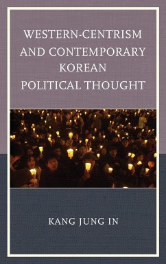 Western-Centrism and Contemporary Korean Political Thought - Kang, Jung In