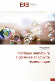 Politique monétaire algérienne et activité économique