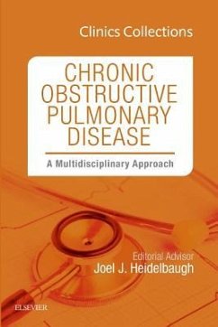 Chronic Obstructive Pulmonary Disease: A Multidisciplinary Approach (Clinics Collections) - Heidelbaugh, Joel J.