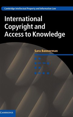 International Copyright and Access to Knowledge - Bannerman, Sara