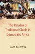 The Paradox of Traditional Chiefs in... - Bild 1