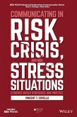 Communicating in Risk, Crisis, and High Stress Situations