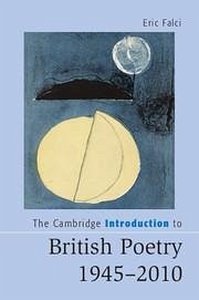 The Cambridge Introduction to British Poetry, 1945-2010 - Falci, Eric