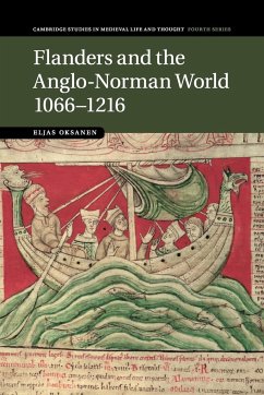 Flanders and the Anglo-Norman World, 1066-1216 - Oksanen, Eljas