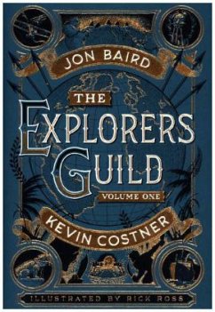 The Explorers Guild - Costner, Kevin