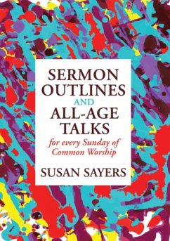 Sermon Outlines and All-Age Group Talks - Sayers, Susan Sermon Outlines and All-Age Group Talks - Sayers, Susan
