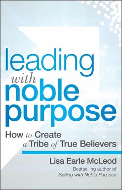 Leading with Noble Purpose - Mcleod, Lisa Earle