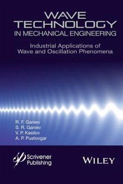 Wave Technology in Mechanical Engineering - Ganiev, R F; Ganiev, S R; Kasilov, V P; Pustovgar, A P