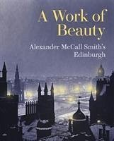 A Work of Beauty - McCall Smith, Alexander