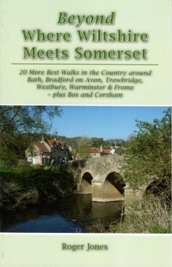 Beyond Where Wiltshire Meets Somerset - Jones, Roger