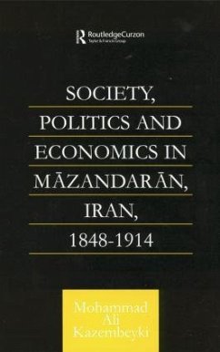 Society, Politics and Economics in Mazandaran, Iran 1848-1914 - Kazembeyki, Mohammad Ali