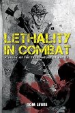 Lethality in Combat: A Study of the True Nature of Battle