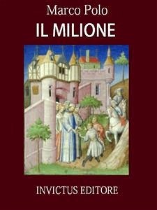 Il Milione (eBook, ePUB) - Polo, Marco