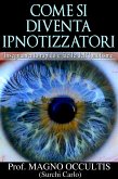 Come si diventa ipnotizzatori (eBook, ePUB)