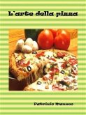 L&quote;arte della pizza (eBook, ePUB)