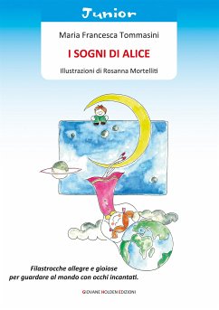 I sogni di Alice (eBook, ePUB) - Francesca Tommasini, Maria