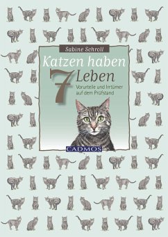 Katzen haben sieben Leben (eBook, ePUB) - Schroll, Sabine