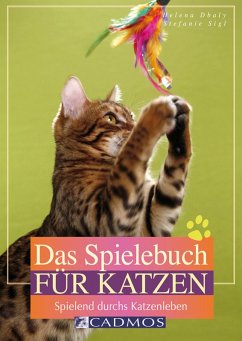Das Spielebuch für Katzen (eBook, ePUB) - Dbaly, Helena; Sigl, Stefanie