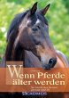 Wenn Pferde älter werden (eBook, ePUB) - Bild 1
