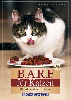 B.A.R.F. für Katzen (eBook, ePUB) - Leiendecker, Nadine