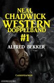Neal Chadwick Western Doppelband #1 (eBook, ePUB)