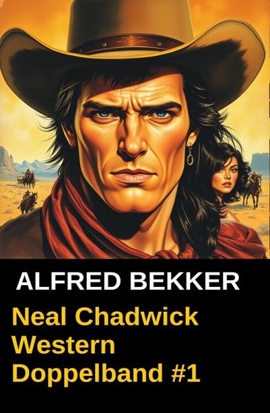 Neal Chadwick Western Doppelband #1 (eBook, ePUB)