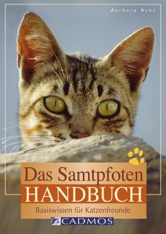Das Samtpfoten-Handbuch (eBook, ePUB) - Wehr, Barbara