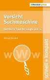 Vorsicht Suchmaschine (eBook, PDF)