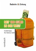 Mit 100 Euro in die Welt - Insidertipps für kleines Geld (eBook, PDF)