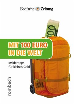 Mit 100 Euro in die Welt - Insidertipps für kleines Geld (eBook, PDF)