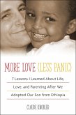 More Love, Less Panic (eBook, ePUB) More Love, Less Panic (eBook, ePUB)