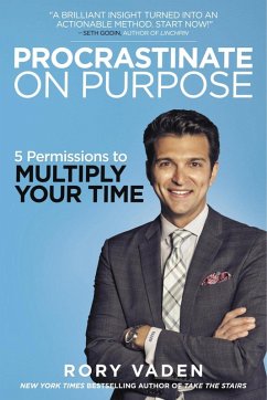 Procrastinate on Purpose (eBook, ePUB) - Vaden, Rory