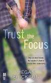 Trust the Focus (eBook, ePUB)