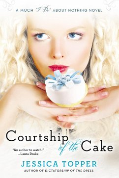 Courtship of the Cake (eBook, ePUB) - Topper, Jessica