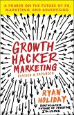 Growth Hacker Marketing (eBook, ePUB) Growth Hacker Marketing (eBook, ePUB)