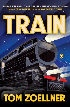 Train (eBook, ePUB) - Zoellner, Tom