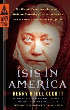 Isis in America (eBook, ePUB) - Olcott, Henry Steel