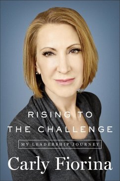 Rising to the Challenge (eBook, ePUB) - Fiorina, Carly