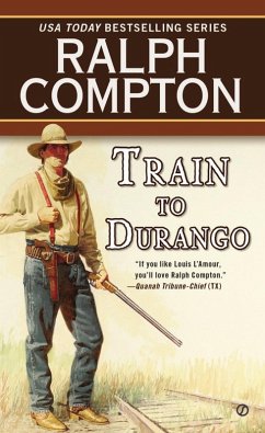 Ralph Compton Train to Durango (eBook, ePUB) - Compton, Ralph