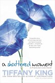 A Shattered Moment (eBook, ePUB) A Shattered Moment (eBook, ePUB)