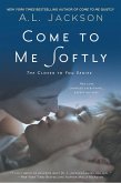 Come to Me Softly (eBook, ePUB)